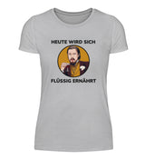 FLÜSSIG ERNÄHRT - DAMEN T-SHIRT