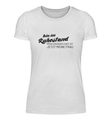 BIN IM RUHESTAND - DAMEN T-SHIRT