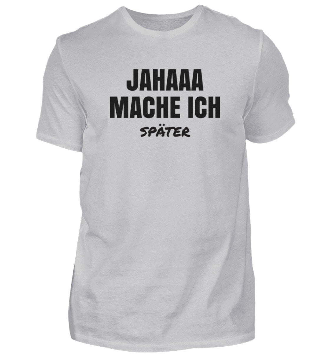 SPÄTER - HERREN T-SHIRT - Dufte Kluft