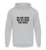 WISH YOU WHAT - HOODIE