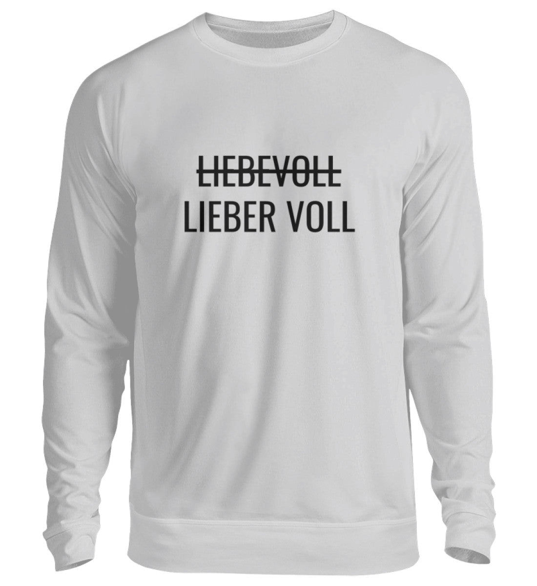 LIEBER VOLL - SWEATSHIRT - Dufte Kluft