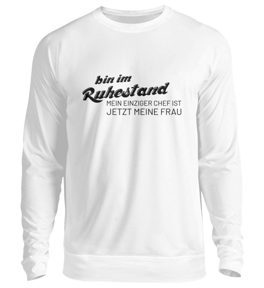 BIN IM RUHESTAND - SWEATSHIRT - Dufte Kluft