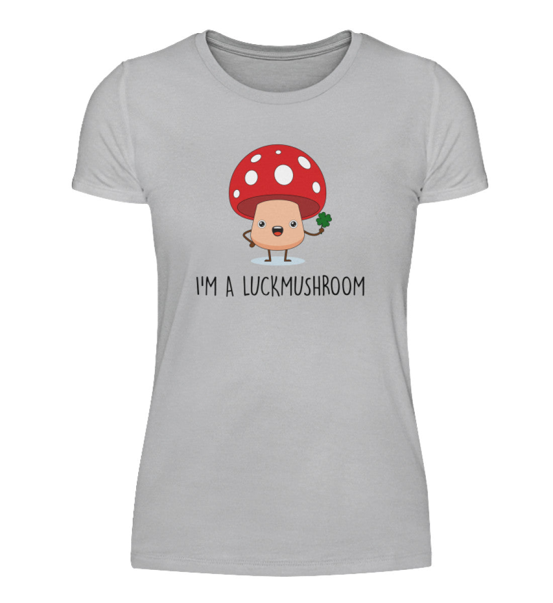 I’M A LUCKMUSHROOM - DAMEN T-SHIRT - Dufte Kluft