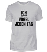 FÜTTERE MEINE VÖGEL - HERREN T-SHIRT