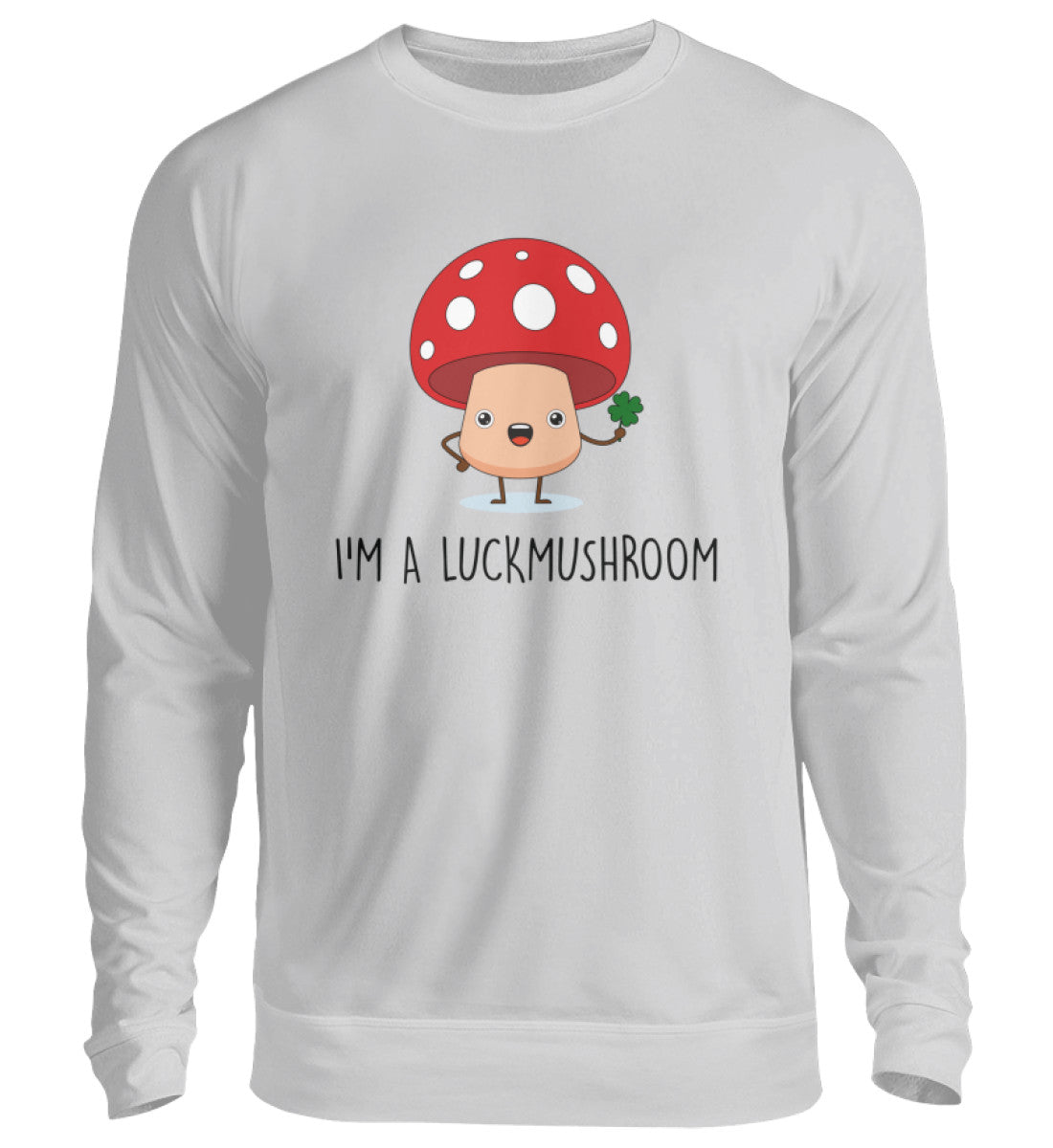 I’M A LUCKMUSHROOM - SWEATSHIRT - Dufte Kluft