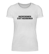 NACHSCHENKEN - DAMEN T-SHIRT