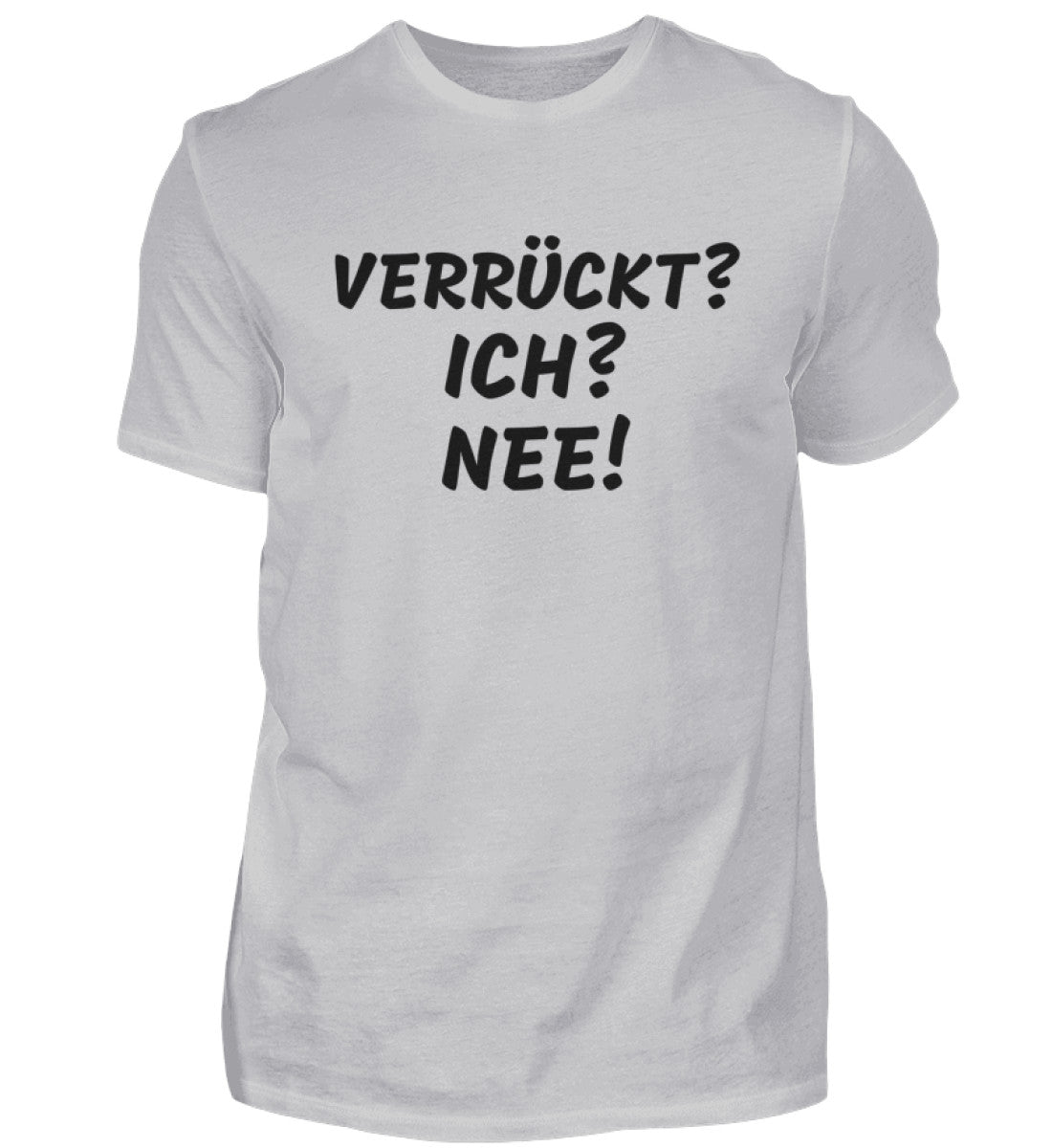 VERRÜCKT - HERREN T-SHIRT - Dufte Kluft