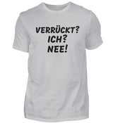 VERRÜCKT - HERREN T-SHIRT