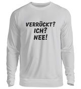 VERRÜCKT - SWEATSHIRT