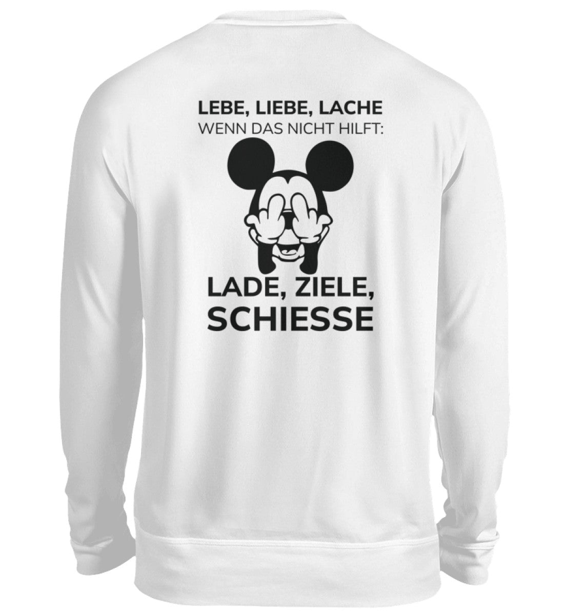 LADE, ZIELE, SCHIESSE - BACKPRINT SWEATSHIRT - Dufte Kluft