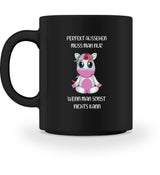 PERFEKT AUSSEHEN - TASSE