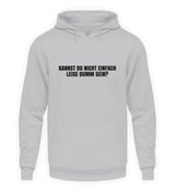 LEISE DUMM SEIN - HOODIE