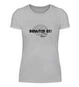 BENUTZE ES - DAMEN T-SHIRT