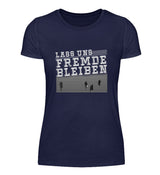 FREMDE BLEIBEN - HERREN T-SHIRT