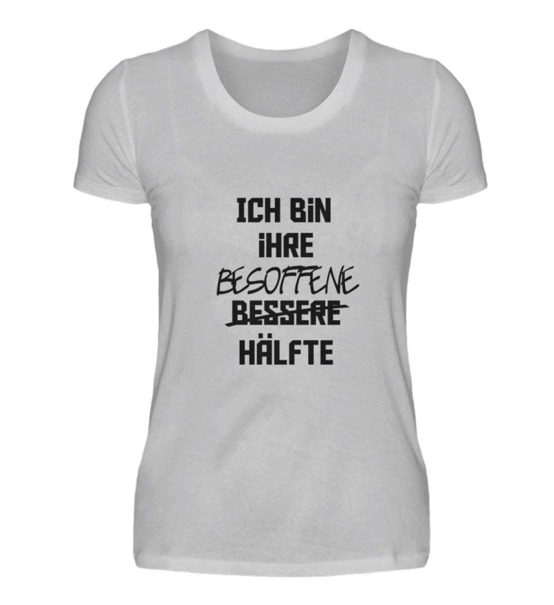 BESOFFENE HÄLFTE - DAMEN T-SHIRT
