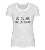 PEACE, JOY, EGG CAKE - DAMEN T-SHIRT - Dufte Kluft