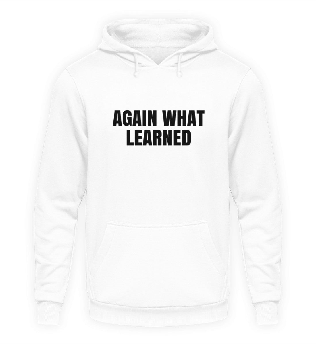 AGAIN WHAT LEARNED - HOODIE - Dufte Kluft