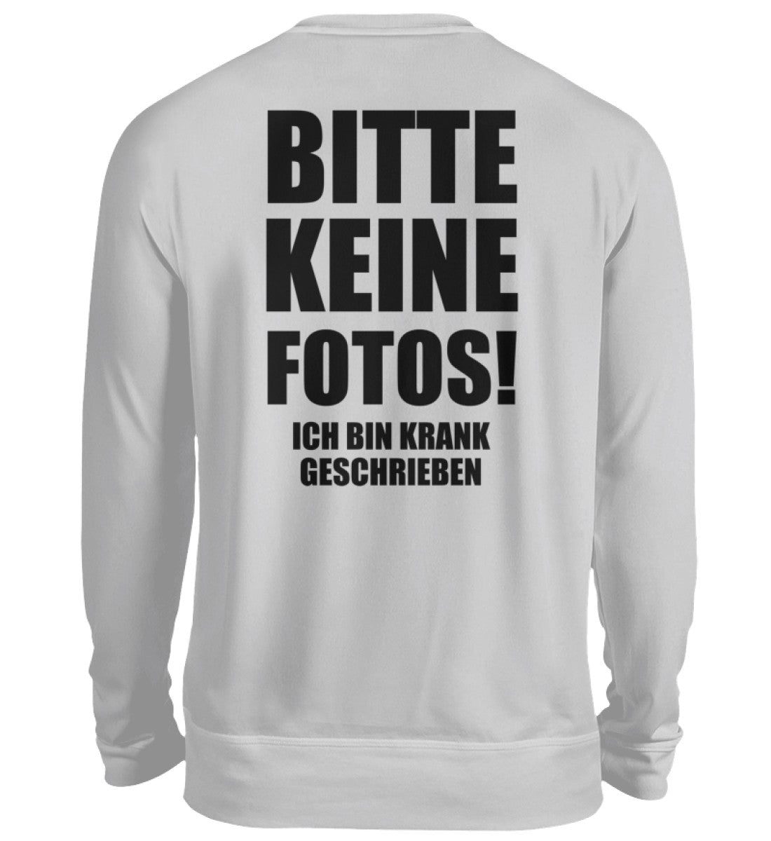 BITTE KEINE FOTOS - BACKPRINT SWEATSHIRT - Dufte Kluft