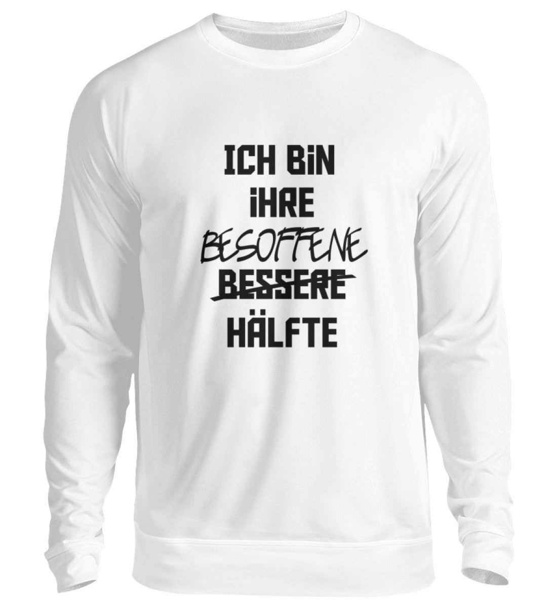 BESOFFENE HÄLFTE - SWEATSHIRT - Dufte Kluft
