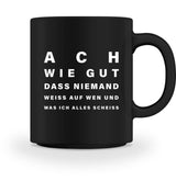 ACH WIE GUT - TASSE - Dufte Kluft