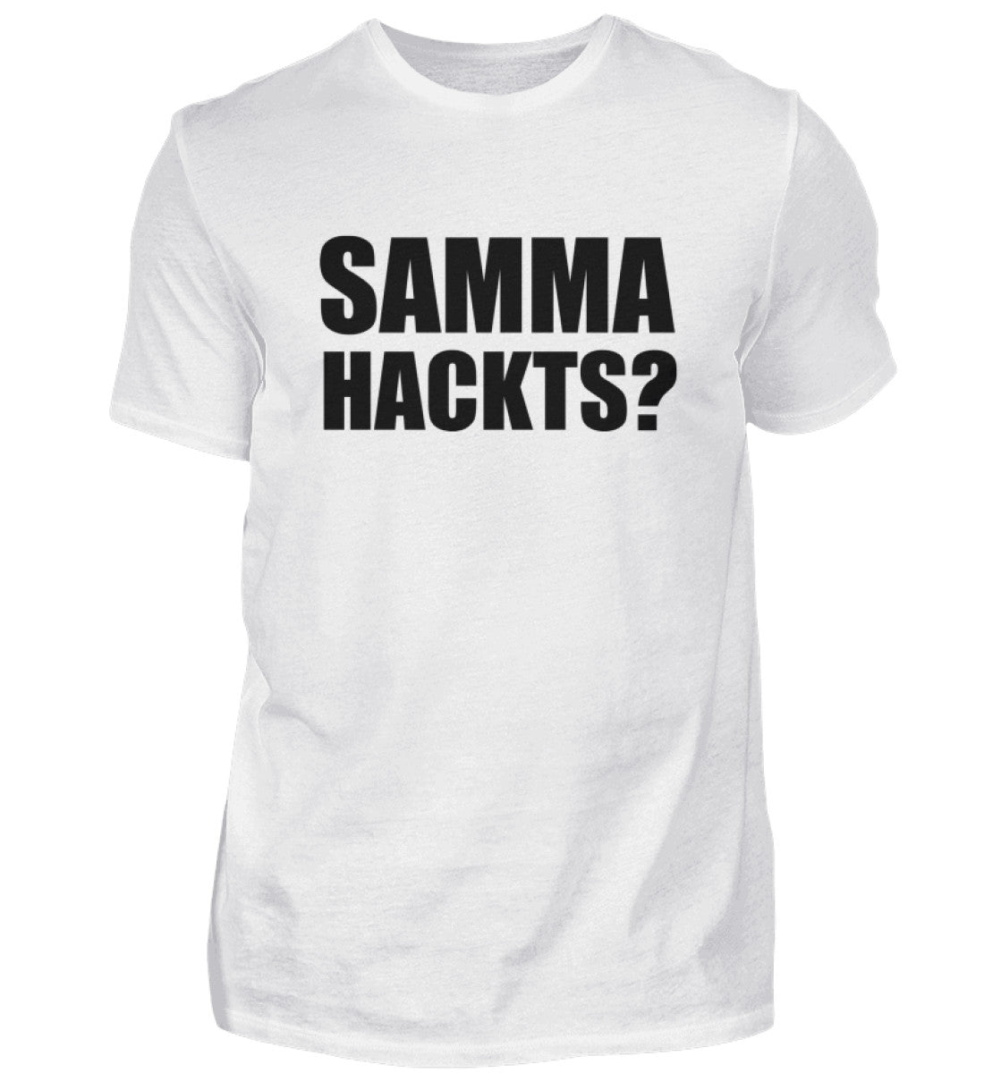 SAMMA HACKTS? - HERREN T-SHIRT - Dufte Kluft