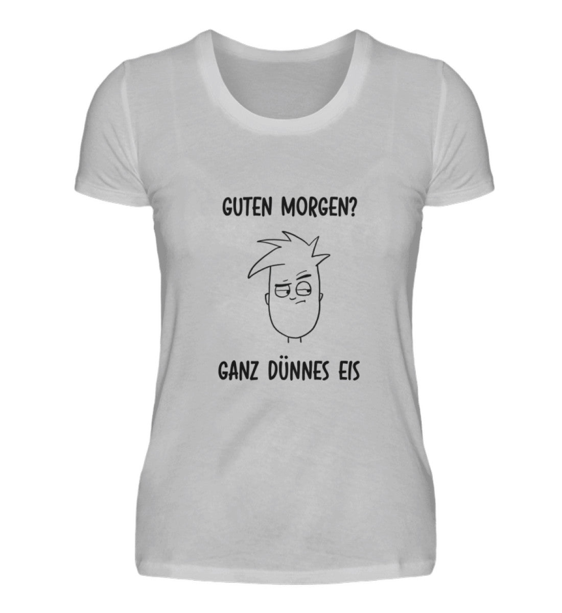 GANZ DÜNNES EIS - DAMEN T-SHIRT - Dufte Kluft