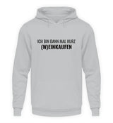 (W)EINKAUFEN - HOODIE