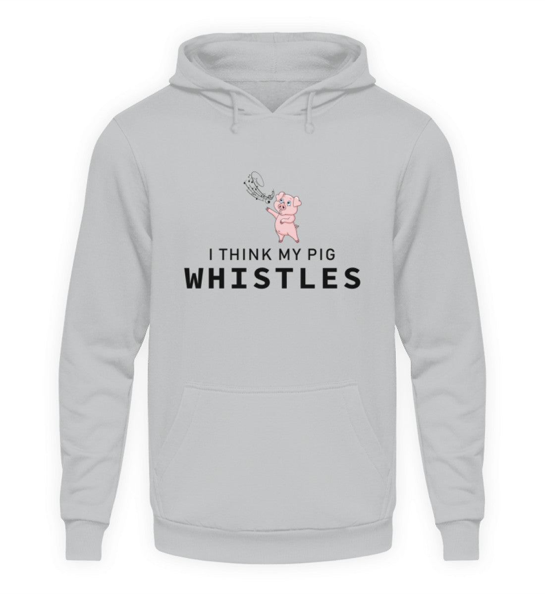 I THINK MY PIG WHISTLES - HOODIE - Dufte Kluft