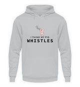 I THINK MY PIG WHISTLES - HOODIE