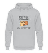 BROT KANN SCHIMMELN - HOODIE