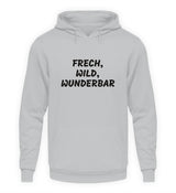 FRECH, WILD, WUNDERBAR - HOODIE