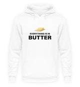 EVERYTHING IS IN BUTTER - HOODIE