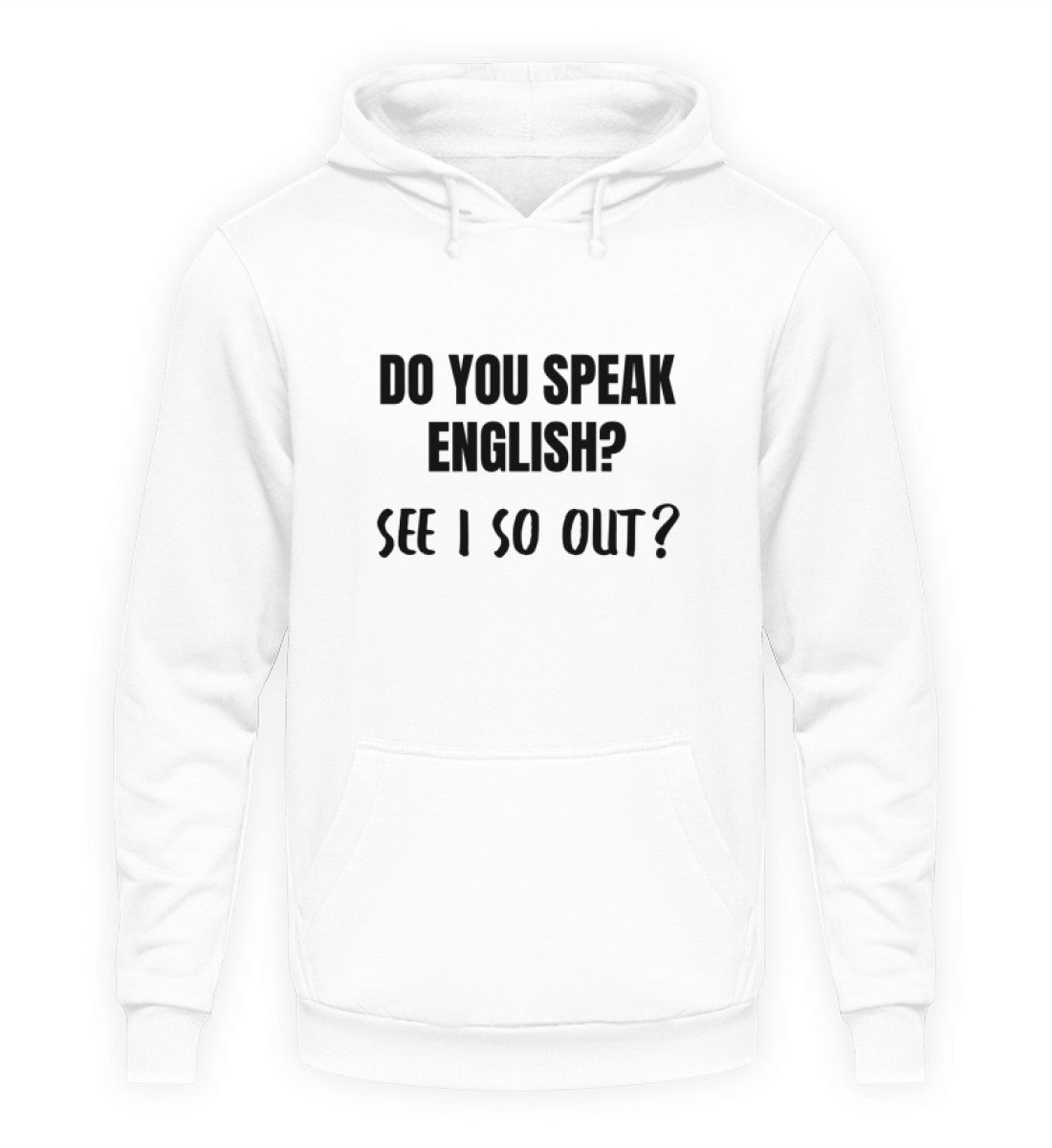 SEE I SO OUT? - HOODIE - Dufte Kluft