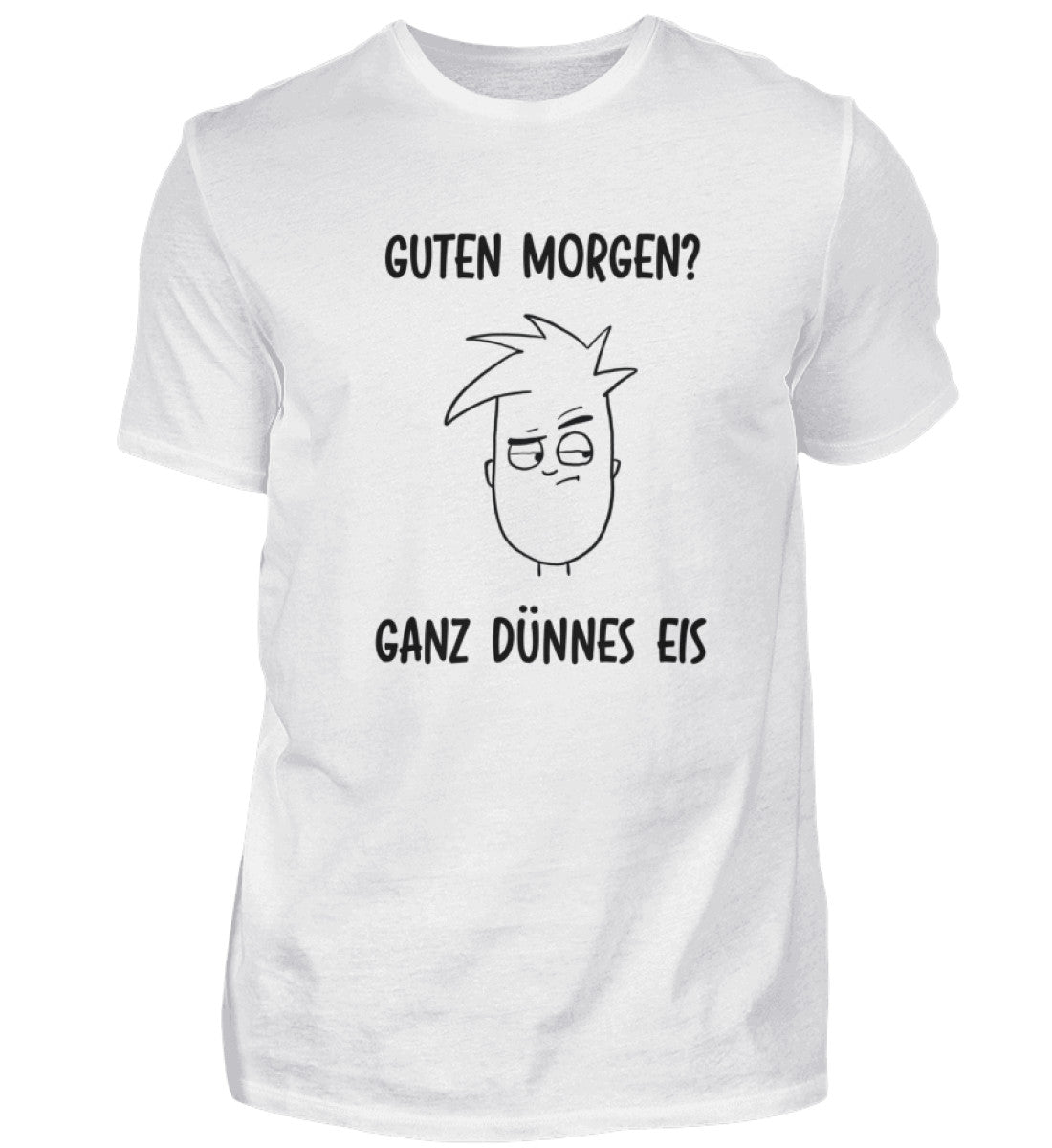 GANZ DÜNNES EIS - HERREN T-SHIRT - Dufte Kluft