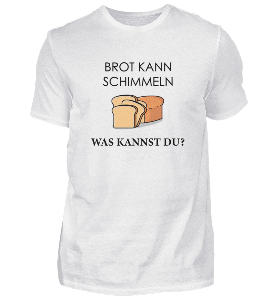 BROT KANN SCHIMMELN - HERREN T-SHIRT - Dufte Kluft