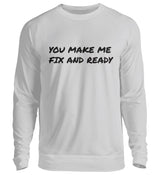 FIX AND READY - SWEATSHIRT
