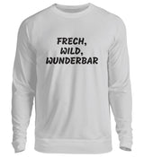 FRECH, WILD, WUNDERBAR - SWEATSHIRT