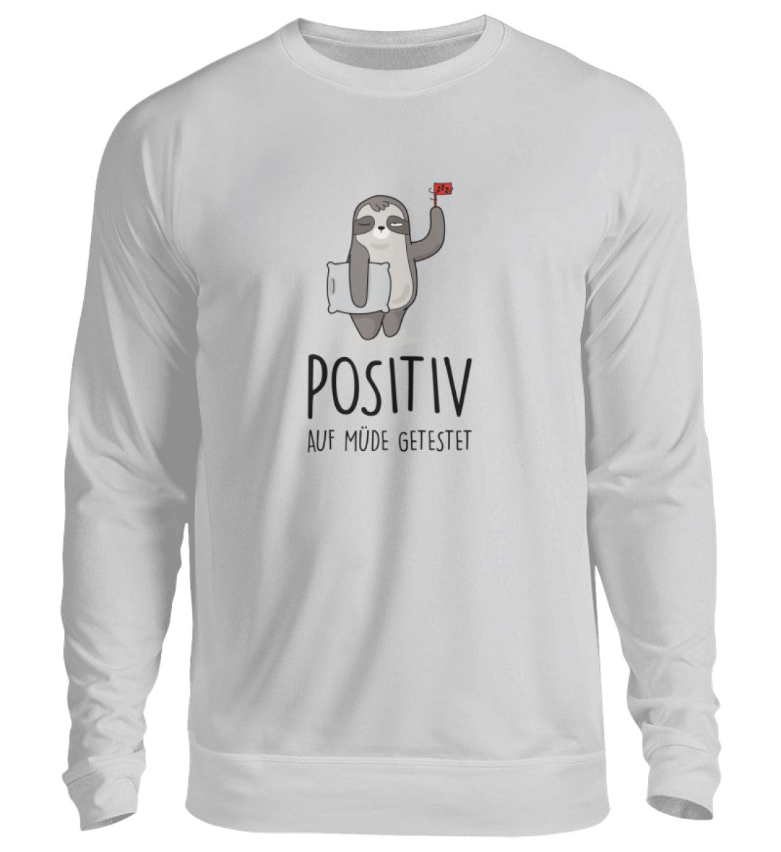 POSITIV AUF MÜDE GETESTET - SWEATSHIRT - Dufte Kluft