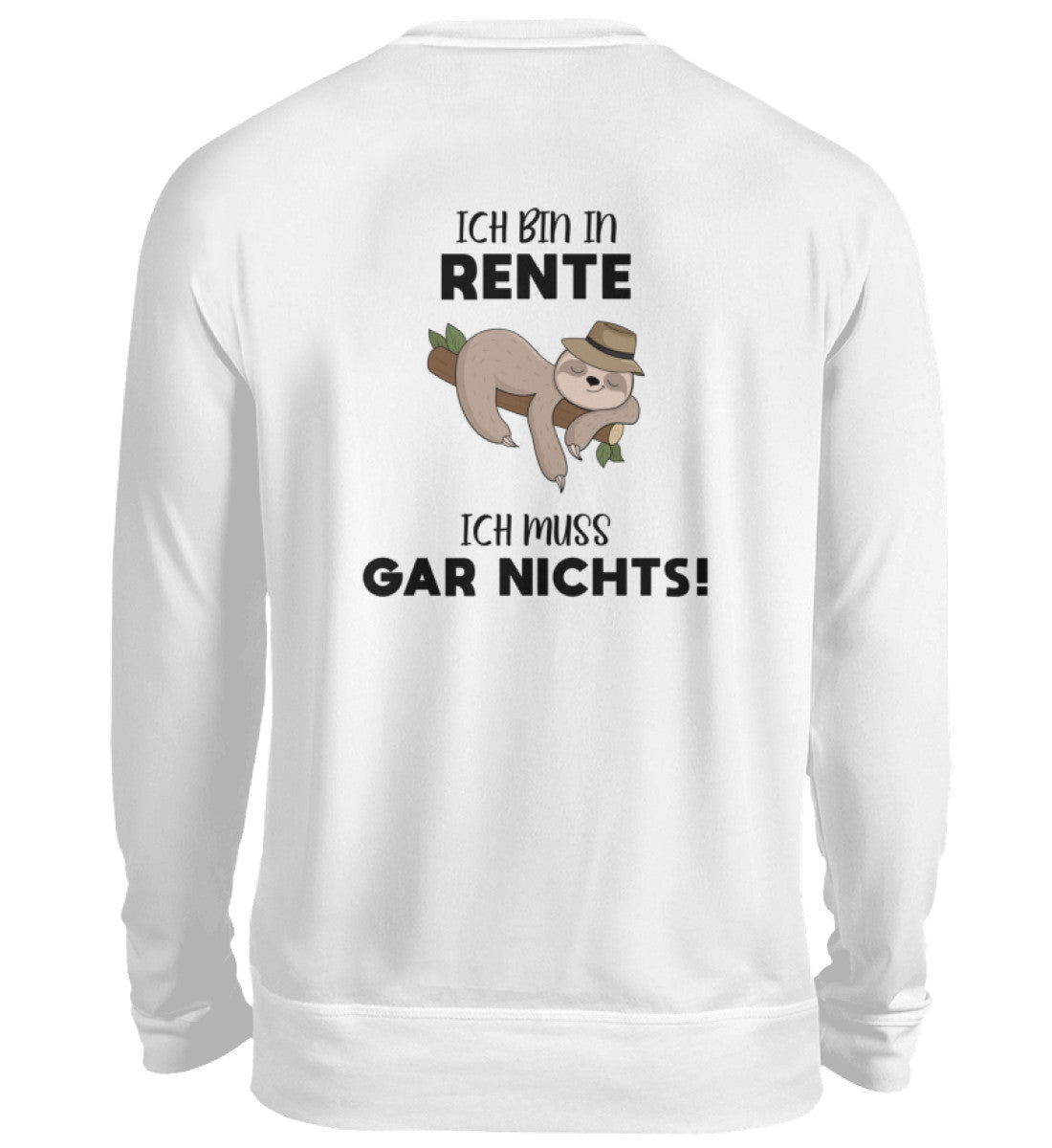 ICH MUSS GAR NICHTS - BACKPRINT SWEATSHIRT - Dufte Kluft
