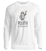 POSITIV AUF MÜDE GETESTET - SWEATSHIRT