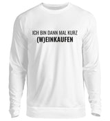 (W)EINKAUFEN - SWEATSHIRT