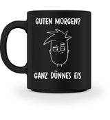 GANZ DÜNNES EIS - TASSE