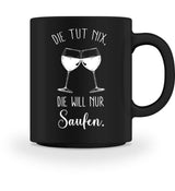 DIE TUT NIX - TASSE - Dufte Kluft