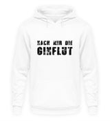 NACH MIR DIE GINFLUT - HOODIE - Dufte Kluft