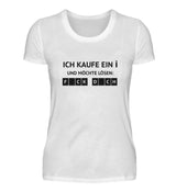 ICH KAUFE EIN I - DAMEN T-SHIRT - Dufte Kluft