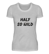 HALF SO WILD - DAMEN T-SHIRT