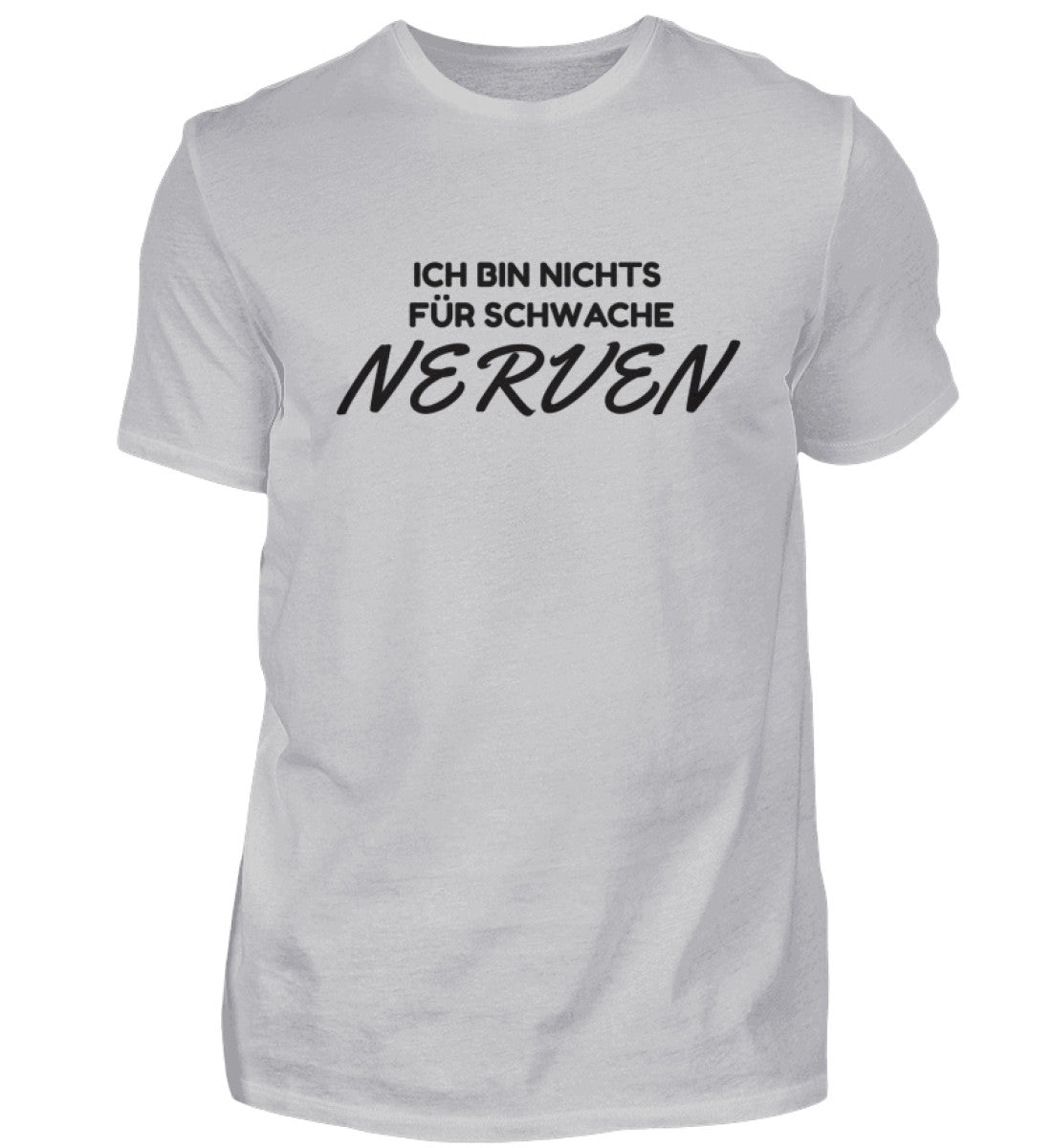SCHWACHE NERVEN - HERREN T-SHIRT - Dufte Kluft