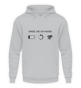 DINGE, DIE ICH HASSE - HOODIE