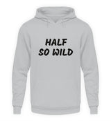 HALF SO WILD - HOODIE