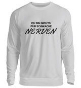 SCHWACHE NERVEN - SWEATSHIRT